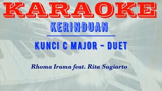 KERINDUAN  Rhoma Irama feat Rita Sugiarto  Kunci C major  nada duet [upl. by Madison]