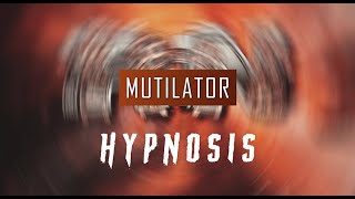 Mutilator  Hypnosis Radio Edit [upl. by Erehpotsirhc262]