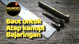 Baut untuk atap kanopi baja ringan [upl. by Jezrdna]