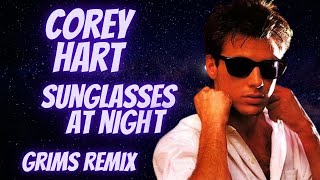 Corey Hart  Sunglasses at Night  Grims Remix [upl. by Carilla]