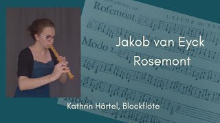 J van Eyck  Rosemont Kathrin Härtel Blockflöterecorder [upl. by Bergin921]