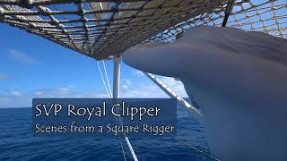 SPV Royal Clipper Eastbound Transatlantic Voyage  Scenes from a Square Rigger [upl. by Eirallih]