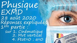 EXMD Physique août 2020 1ère partie Cinématique Mvt verticale Statique [upl. by Stubstad598]