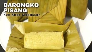 Resep Kue BARONGKO PISANG Khas Bugis Makassar yang Lembut dan Legit [upl. by Stephen]