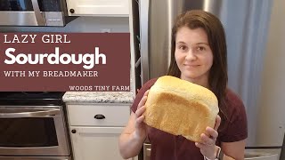 How to Make Sourdough 🍞lazy girl style in My Favorite Breadmaker [upl. by Emiatej]