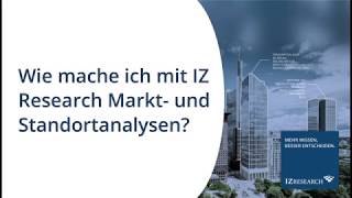 Wie mache ich mit IZ Research Markt und Standortanalysen Analysetool für die Immobilienwirtschaft [upl. by Blunk]