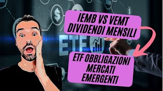 ETF OBBLIGAZIONI MERCATI EMERGENTI  Investire ADESSO iShares vs Vanguard e dividendi mensili [upl. by Christal]