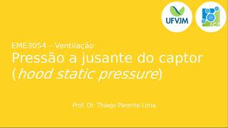 Ventilação Local Exaustora  Pressão a jusante do captor [upl. by Goldner]