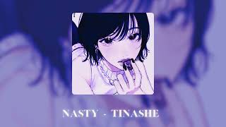 tinashe  nasty sped up nasty nasty girl [upl. by Rairb]