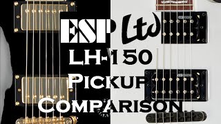 ESP LH 150 pickup Comparison [upl. by Aicire603]