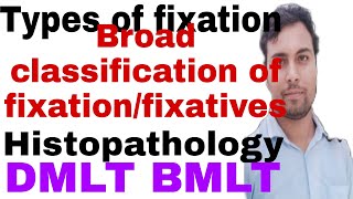 Types of fixation  fixatives  histopathology  DMLT BMLT  classification of fixation fixatives [upl. by Atirys]