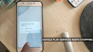 How to fix google play services keeps stopping problem solved 100  by mnr tech [upl. by Niarfe]