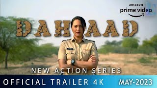 Dahaad Official Trailer I Amazon Prime I Sonakshi Sinha I New HINDI Web Series 2022 amazonprime [upl. by Michon]