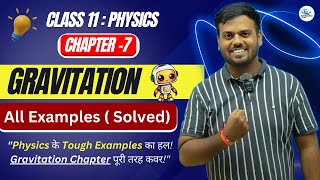 Class 11th Physics Chapter 7 Gravitation  All NCERT Examples Solved  Hindi Explanation [upl. by Ajup]