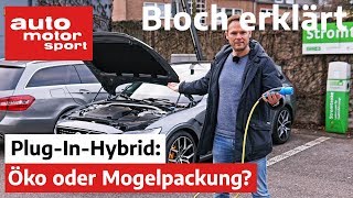 Öko oder Mogelpackung 7 Fragen zum PlugInHybrid  Bloch erklärt 86  auto motor amp sport [upl. by Kara-Lynn]