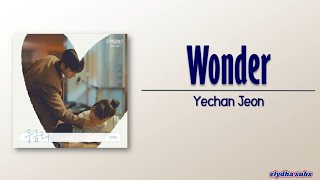 Yechan Jeon  Wonder 궁금해 Serendipityquots Embrace OST Part 3 RomEng Lyric [upl. by Vern]