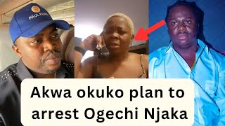 Akwa okuko plans to arrest Ogechi Njaka send her serious warning [upl. by Yhtnomit]