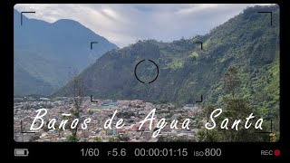 Baños de Agua Santa [upl. by Amliv]