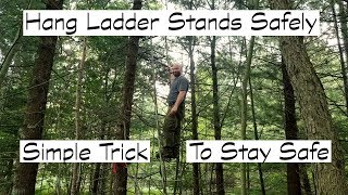 Hang Ladder Tree Stands Safely  Simple Trick [upl. by Annovoj]