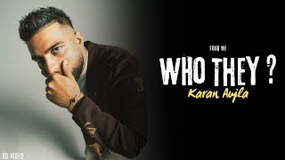 Karan Aujla  Who They Official Video Four Me  Karan Aujla New Song  New EP [upl. by Adala]