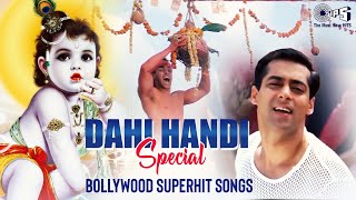 Dahi Handi Special  Bollywood Superhits Songs  दही हांडी के हिट गाने  Krishna Janmashtami Songs [upl. by Ttereve]