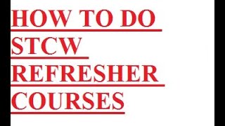 HOW TO DO STCW REFRESHER COURSES PART 2 [upl. by Abba77]