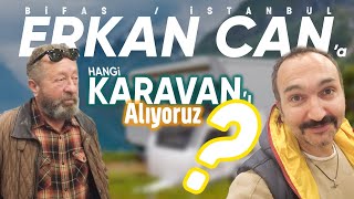 ERKAN CANa YENİ KARAVAN ALIYORUZ  BİFAS KARAVAN FUARI [upl. by Enrev131]