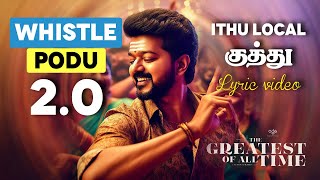 GOAT fourth single Whistle podu 20 Tamil video song 2024 Thalapathy Vijay The greatest of all time [upl. by Sugna721]