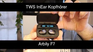 TWS InEar Kopfhörer Arbily F7 im Test  Klangkracher und Laufzeitchampion für schmales Geld [upl. by Ecinerev]