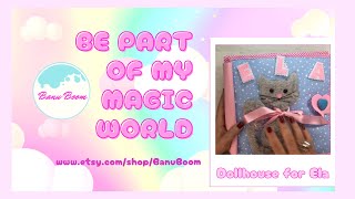 The Magical World of Banu Boom Dollhouse for Ela [upl. by Yannodrahc812]