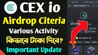 CEX io Airdrop Claim Citeria কিভাবে পেমেন্ট দিবে Cex New Update [upl. by Kcirreg309]