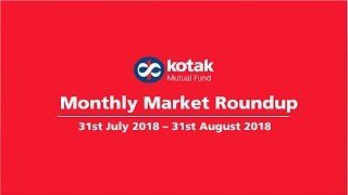 Monthly Market Update 31st July 2018  31st August 2018 [upl. by Yennej]