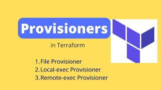 Provisioners in Terraform Explained Terraform Provisioner block  File Local exec and Remote exec [upl. by Mallory]