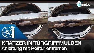 Kratzer in Türgriffmulden polieren  Kratzer Auto Türgriff entfernen  Polieren für Anfänger [upl. by Thenna]