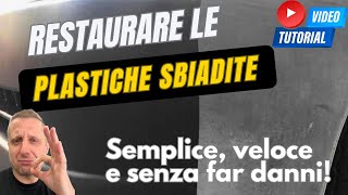 PARAURTI E FASCIONI IN PLASTICA NERA SBIADITI  COME RESTAURARLI SEMPLICE ECONOMICO E DURATURO [upl. by Ahsyat]