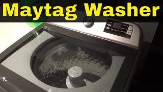 How To Use A Maytag WasherFull Tutorial [upl. by Vladimir810]