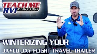 How To Winterize Your Jayco Jay Flight Travel Trailer  Teach Me RV [upl. by Asiilanna]