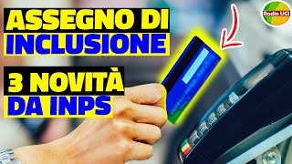 ASSEGNO di INCLUSIONE 3 AGGIORNAMENTI DA INPS [upl. by Ecyla]