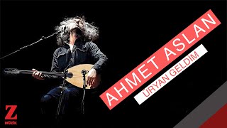 Ahmet Aslan  Üryan Geldim I Eşkıya Dünyaya Hükümdar Olmaz © 2018 Z Müzik [upl. by Arnst]