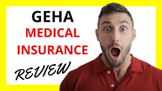 🔥 GEHA Medical Insurance Review Pros and Cons [upl. by Lorine]