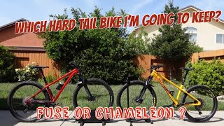 Which hard tail bike Im going to keep 2022 Specialized Fuse or Santa Cruz Chameleon [upl. by Travus6]