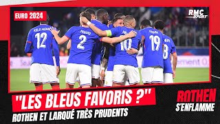 Euro 2024  Les Bleus favoris  Rothen et Larqué très méfiants [upl. by Marius]