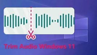 How to Trim Audio in Windows 11 Free Way [upl. by Gad789]