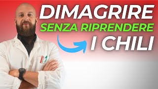 Il segreto per dimagrire senza riprendere peso è più semplice di quanto pensi [upl. by Leacock]