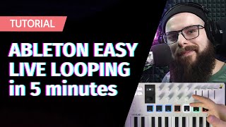 Easy LIVE LOOPING in Ableton for BEGGINERS ENG SUBS [upl. by Yelyab]