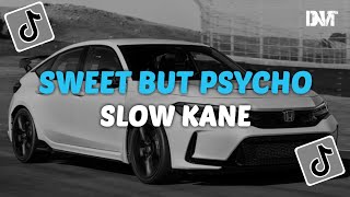 DJ SWEET BUT PSYCHO SLOW KANE VIRAL TIKTOK [upl. by Yasdnil394]