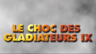 best of le choc des gladiateurs 9 By VXS [upl. by Nwahsar344]