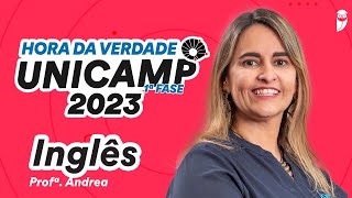 Inglês  Hora da Verdade UNICAMP 2023  Prof Andrea Belo [upl. by Yurik]