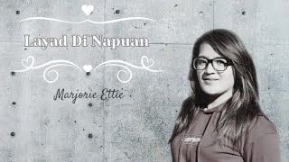 MARJORIE ETTIE  Layad Di Napuan Official Lyric Video [upl. by Earahc]