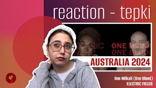 REACTION • Electric Fields  One Milkali One Blood Eurovision 2024 🇦🇺 Australia [upl. by Neraa]